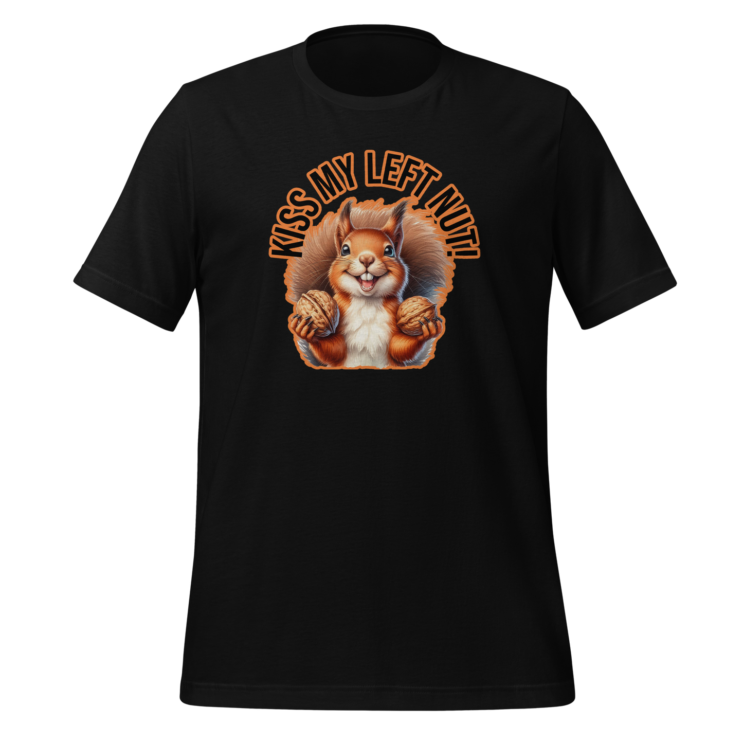 Kiss My Left Nut - Unisex T-shirt