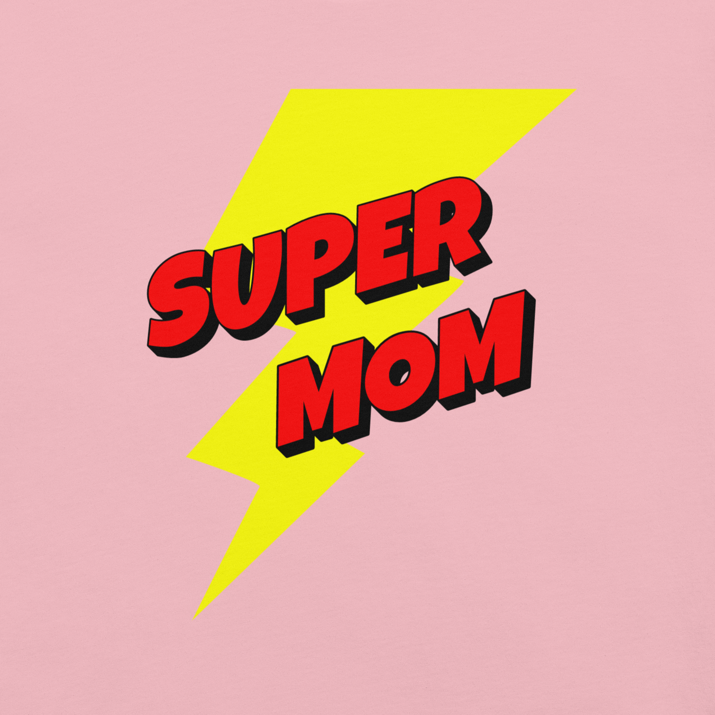 Super Mom - Unisex T-shirt