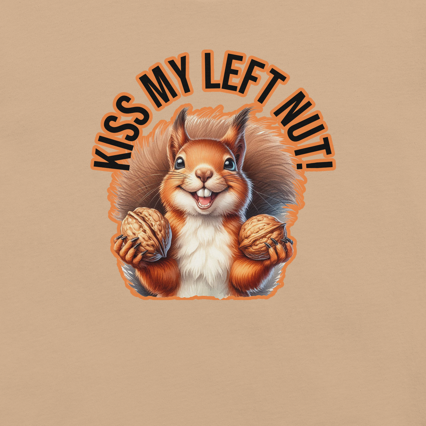 Kiss My Left Nut - Unisex T-shirt