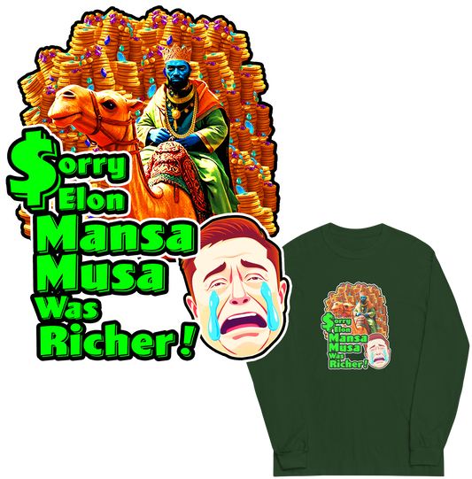 Sorry Elon Mansa Musa Was Richer! - Men’s Long Sleeve Shirt