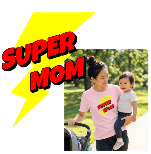 Super Mom - Unisex T-shirt