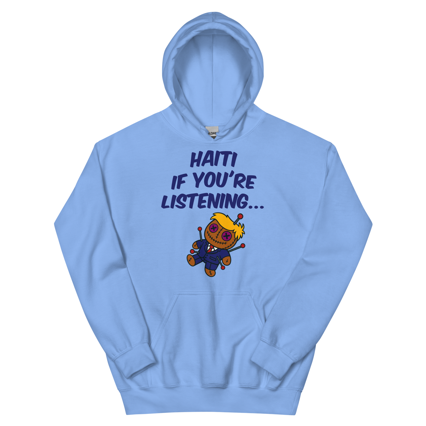 Haiti If You're Listening - Voodoo Doll - Unisex Hoodie