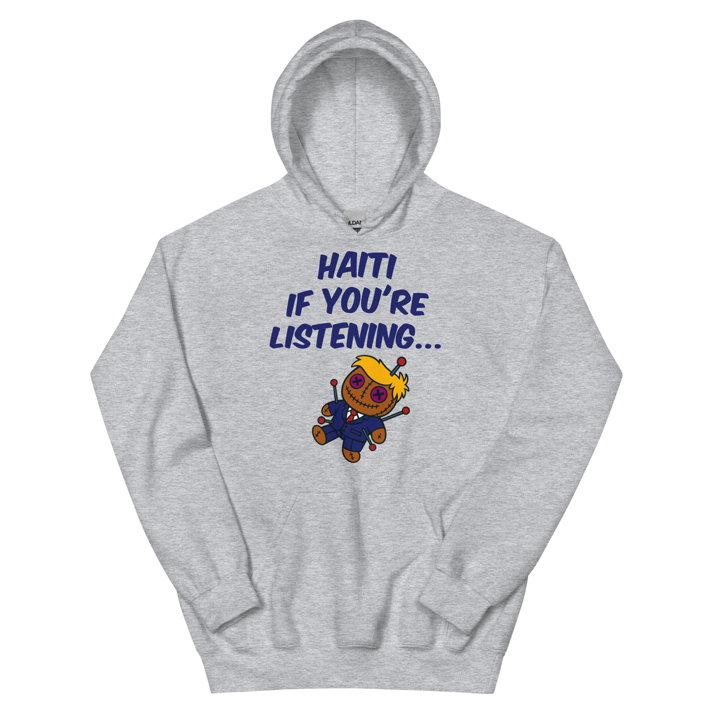 Haiti If You're Listening - Voodoo Doll - Unisex Hoodie