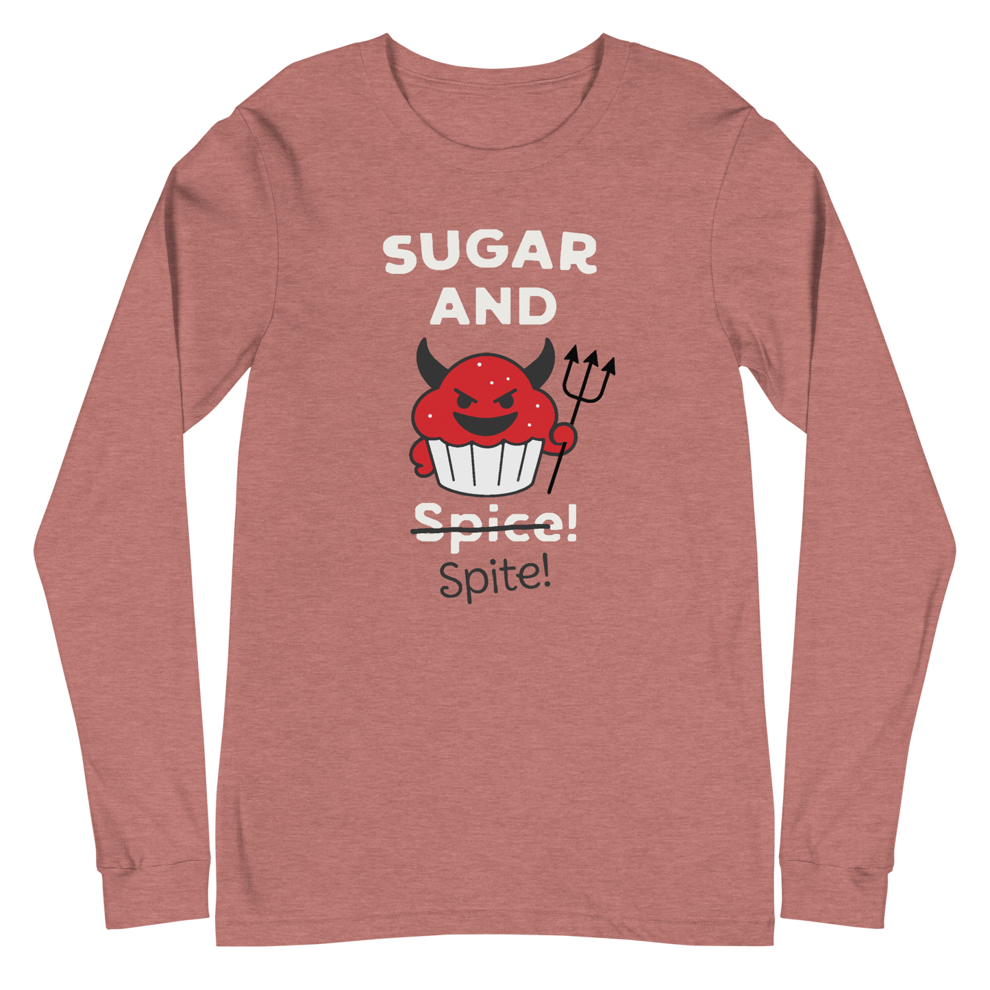 Sugar n Spite - Unisex Long Sleeve Tee