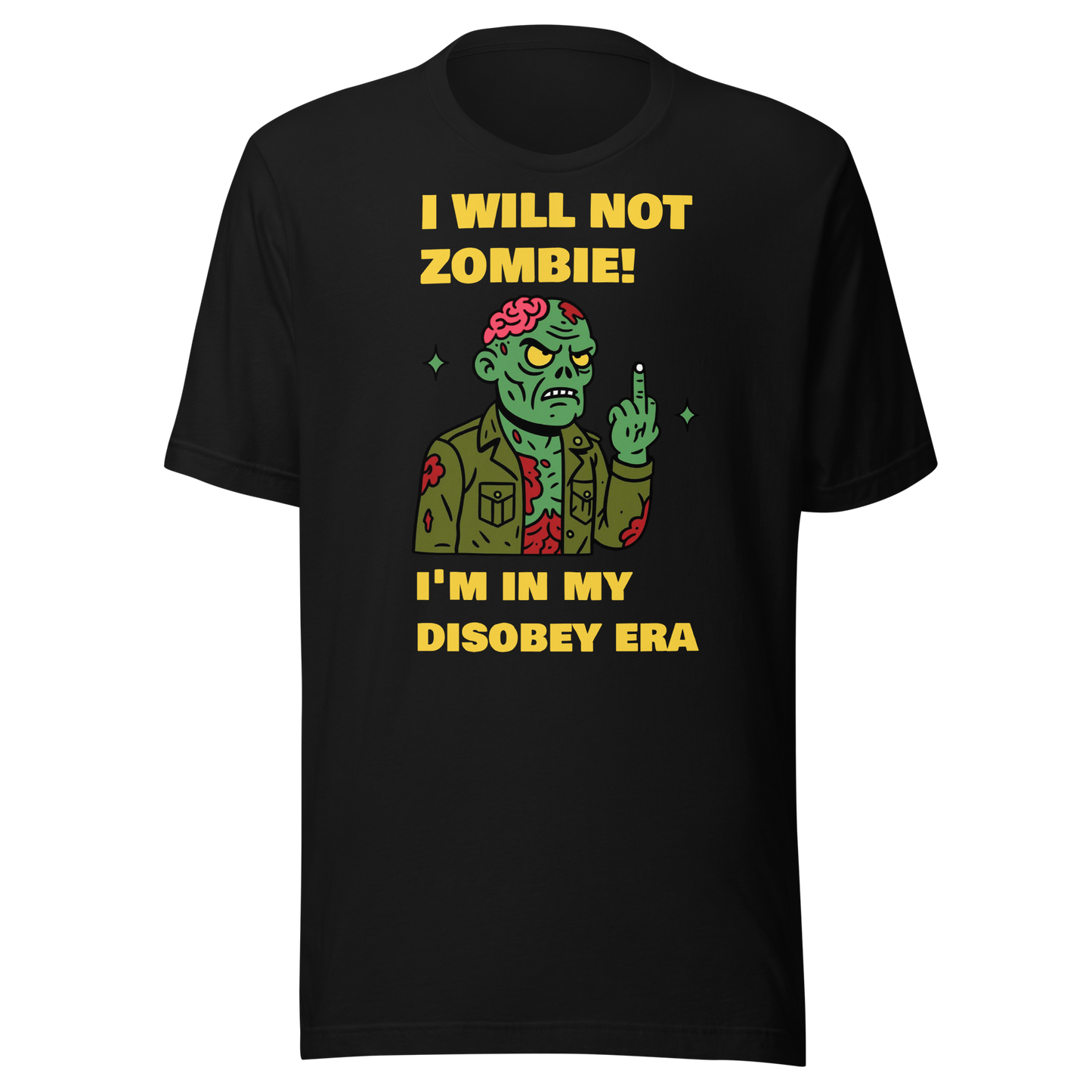 I Will Not Zombie - Halloween - Unisex t-shirt